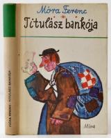 Móra Ferenc: Titulász bankója. Reich Károly rajzaival. Bp.,1977, Móra. Kiadói félvászon-kötés.