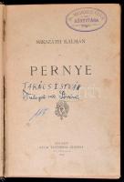 Mikszáth Kálmán: Pernye. Bp.,1893, Révai. Első kiadás. Kiadói aranyozott, festett egészvászon-kötés,...