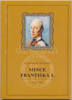 Vlastislav Novotný: Mince Františka I. 1792-1835. Hodonín, 2000. Érme katalógus cseh nyelven. Újszerű állapotban.