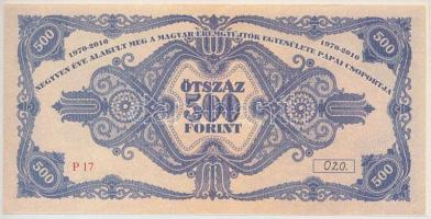 Pápa 2010. "MÉE Pápai csoport / 29. Bakonyvidéki Éremgyűjtő találkozó" 500Ft alkalmi pénz,...