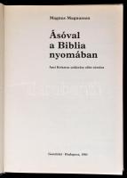 Magnus Magnusson: Ásóval a Biblia nyomában. Ami Krisztus születése előtt történt. Fordította: Makkay...