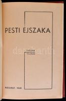 Tarján Vilmos: Pesti éjszaka. Bp., 1940, Szerzői kiadás, 110+2 p. Modern egészvászon-kötés, az erede...