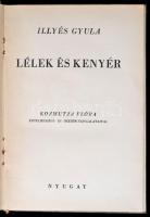 Illyés Gyula: Lélek és kenyér. Kozmutza Flóra értelmességi-, és ösztön-vizsgálataival. Bp., é.n. (19...