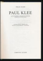 Felix Klee: Paul Klee. Élete és munkássága, hátrahagyott feljegyzései és kiadatlan levelek alapján. ...