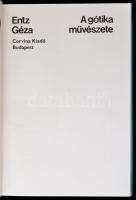 Entz Géza: A gótika művészete. Bp., 1971, Corvina. Gazdag képanyaggal illusztrált. Kiadói egészvászo...