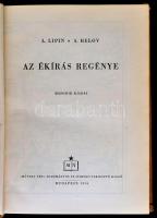 L. Lipin-A. Belov: Az ékírás regénye. Fordította: Borzsák István. Bp., 1956, Művelt Nép. Második kia...