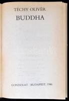 Téchy Olivér: Buddha. Bp.,1986, Gondolat. Kiadói egészvászon-kötés, kiadói papír védőborítóban