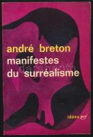 André Breton: Manifeste du surréalisme. (A szürrealizmus manifesztuma.) Paris,,1966, Gallimard. Francia nyelven. Kiadói papírkötés.