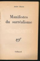 André Breton: Manifeste du surréalisme. (A szürrealizmus manifesztuma.) Paris,,1966, Gallimard. Fran...