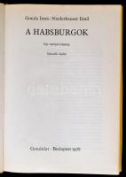 Gonda Imre - Niederhauser Emil: A Habsburgok. Egy európai jelenség. Bp., 1977, Gondolat. Kiadói egés...