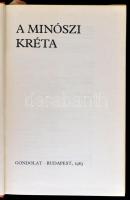 Sinclair Hood: A minószi Kréta. Bp., 1983, Gondolat. Fekete-fehér képanyaggal illusztrált. Kiadói eg...