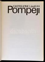 Castiglione László: Pompeji. Bp.,1973, Corvina. Fekete-fehér képanyaggal illusztrált. Kiadói egészvá...
