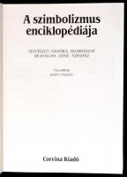 A szimbolizmus enciklopédiája. Összeállította: Jean Cassou. Fordította: Déva Mária. Utószót írta: Sz...