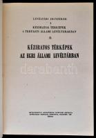 Kéziratos térképek az Egri Állami Levéltárban. Levéltári Jegyzékek I. Kéziratos térképek a területi ...