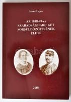 Jakus Lajos: Az 1848-49-es szabadságharc két sorsüldözöttjének élete. Vác, 2004, ny.n. Kiadói papírkötés, jó állapotban.