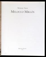 Wehner Tibor: Melocco Miklós. Bp., 2005, Helikon. Kiadói egészvászon-kötés, kiadói papír védőborítób...