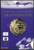 A magyar vasutassport aranykönyve. Szerk.: Magyar László. Bp., 2000, Vasutas Sportközpont. Kiadói papírkötés.