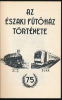 Kaszala Sándor: Az északi fűtőház története. 1913-1988. Bp.,1989, Antikva Kiadó. Kiadói papírkötés