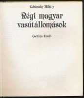 Kubinszky Mihály: Régi magyar vasútállomások. Bp., 1983, Corvina Kiadó. Kiadói kartonált kötés, jó á...