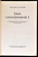 Dr. Bartal Sándor: Dízelvontatójárművek I. Műszaki Szakközépiskolai Tankönyv. Bp.,1988, Műszaki. Kia...