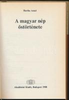 Bartha Antal: A magyar nép őstörténete. Bp., 1988, Akadémiai, 402+1 p. Kiadói kartonált papírkötés, ...