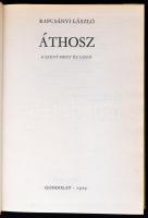 Rapcsányi László: Áthosz. A szent hegy és lakói. Bp.,1979, Gondolat. Kiadói egészvászon-kötés, kiadó...