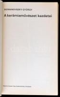 Domanovszky György: A kerámiaművészet kezdetei. Képzőművészeti Zsebkönyvtár. Bp., 1981, Képzőművésze...