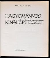 Thomas Thilo: Hagyományos kínai építészet. Fordította Halmy Ferenc. Bp.,1985, Corvina. Kiadói karton...