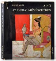 Heinz Mode: A nő az indiai művészetben. Bp., 1970, Corvina. Kiadói egészvászon-kötés, kiadói szakadt papír védőborítóban.