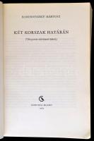 Rabinovszky Máriusz: Két korszak határán. (Válogatott művészeti írások.) Válogatta és jegyzetekkel e...