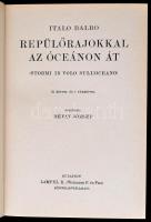 Italo Balbo: Repülőrajokkal az óceánon át. Fordította Révay József. Magyar Földrajzi Társaság Könyvt...