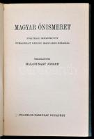 Magyar önismeret. Politikai olvasókönyv önmagukat kereső magyarok számára. Összeállította: Halasy-Na...