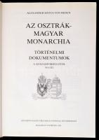 Alexander Sixtus von Reden: Az Osztrák-Magyar Monarchia. Történelmi dokumentumok a századfordulótól ...