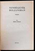 Márai Sándor: Vendégjáték Bolzanoban. Bp.,é.n.,Révai. Kiadói egészvászon-kötés, laza fűzéssel