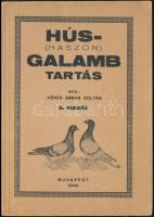 Köves Gábor Zoltán: Hús- (haszon) galamb tartás. Bp.,1946, Athenaeum, 31 p. Kiadói papírkötésben.
