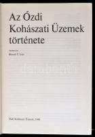Az Ózdi Kohászati Üzemek története. Szerk.: Berend T. Iván. Ózd, 1980, Ózd Kohászati Üzemek. Kiadói ...