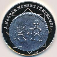 DN "A magyar nemzet pénzérméi - Uralkodó nélküli pénz 1439-1440" Ag emlékérem tanúsítvánny...