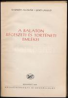 Radnóti Aladár-Gerő László: A Balaton régészeti és történeti emlékei. Bp., 1952, Közoktatásügyi Kiad...