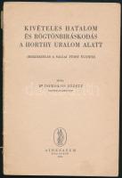Dr. Domokos József: Kivételes hatalom és rögtönbíráskodás a Horthy uralom alatt. (Hozzászólás a Sall...