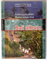 Konkoly-Thege György: Bali album. Fotó-szubjektív. Bézi László kultúrtörténeti tanulmányával. Bp.,2007, Hanga. Magyar és angol nyelven. Kiadói papírkötés. A szerző, Konkoly-Thege György aláírásával.