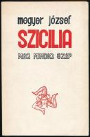 Megyer József: Szicília még mindig szép. Nápoly, 1969, Szerzői kiadás, (Industria Tipografica Artistica-ny.), 209+5 p. Kiadói papírkötés, jó állapotban. Emigráns, szerzői kiadás. Ritka!