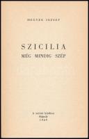 Megyer József: Szicília még mindig szép. Nápoly, 1969, Szerzői kiadás, (Industria Tipografica Artist...