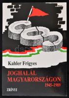 Kahler Frigyes: Joghalál Magyarországon 1945-1989. Bp., 1993, Zrínyi. Papírkötésben, jó állapotban.