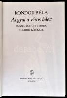 Kondor Béla: Angyal a város felett. Bp., 1987, Szépirodalmi. Kartonált papírkötésben, papír védőborí...