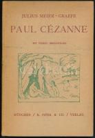 Julius Meier-Graefe: Paul Cézanne. München, 1910, R. Piper & C. Fekete-fehér fotókkal illusztrált. Német nyelven. Kiadói kartonált papírkötésben.