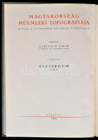 Esztergom műemlékei. 1. rész: Múzeumok, kincstár, könyvtár. (Unicus!) Ortutay Gyula előszavával. Öss...