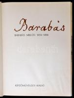 Szvoboda D. Gabriella: Barabás Miklós. Bp., 1983, Képzőművészeti Kiadó. Vászonkötésben, papír védőbo...
