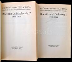 Edelsheim Gyulai Ilona(,Horthy István kormányzóhelyettes özvegye): Becsület és kötelesség. 1-2. köt....