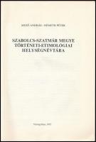 Mező András-Németh Péter: Szabolcs-Szatmár megye történeti-etimológiai helységnévtára. Nyíregyháza, ...