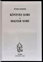 Püski Sándor: Könyves sors - magyar sors. Bp.,2002, Püski. Kiadói egészvászon-kötés, kiadói papír vé...